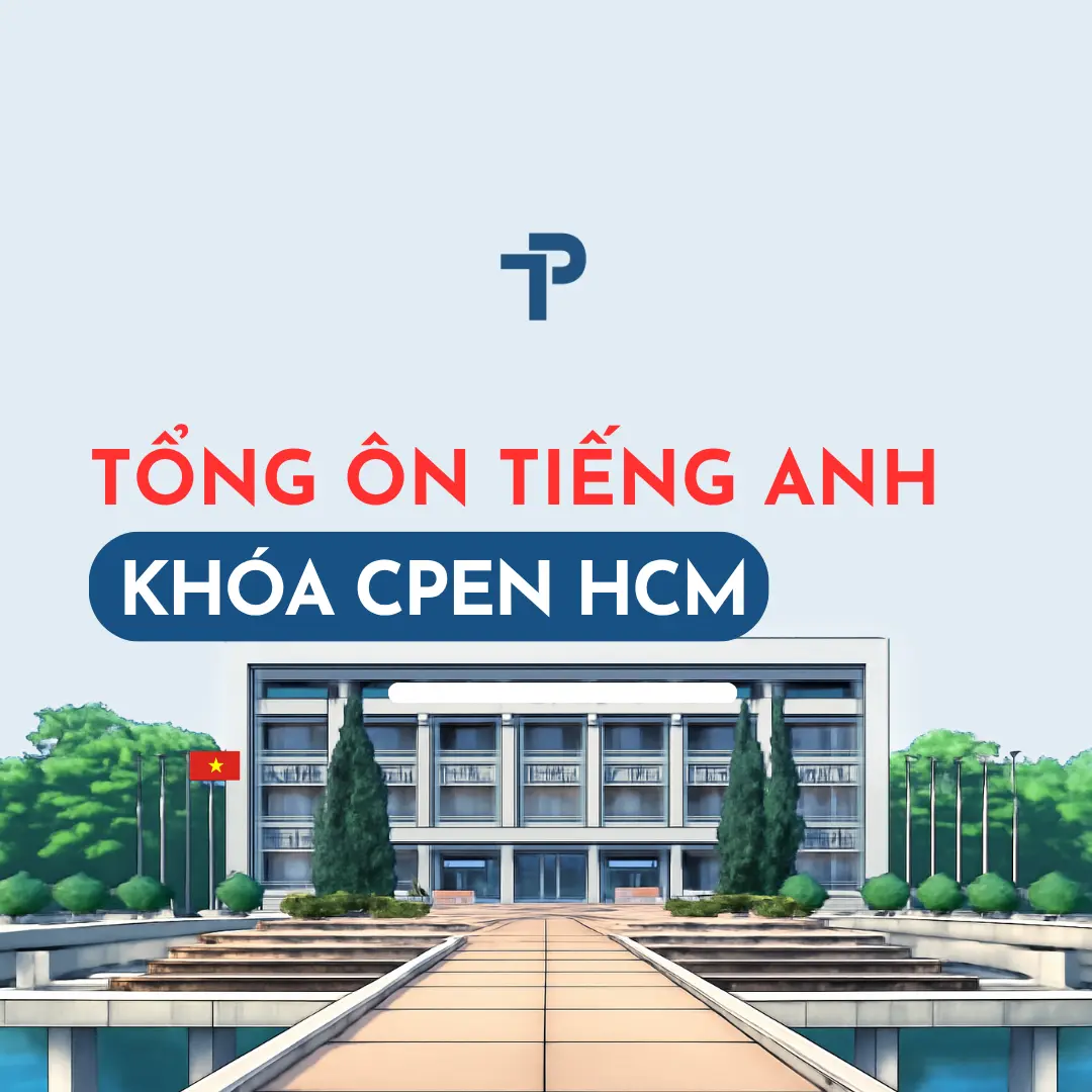 PHẦN TIẾNG ANH - ĐGNL HCM - KHÓA CPEN HCM